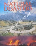 Natural Disasters - Earthquakes, Volcanoes, Floods, Hurricanes & Tidal Waves by O'NEILL, Richard